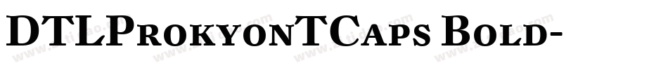 DTLProkyonTCaps Bold字体转换